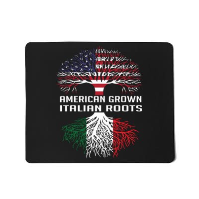 American Grown Italian Roots Italy Flag Proud Mousepad