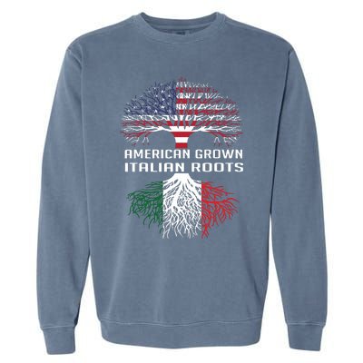 American Grown Italian Roots Italy Flag Proud Garment-Dyed Sweatshirt