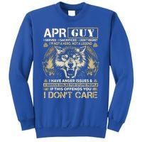 April Guy I Served I Sacrificed I Don't Regret Wolf Funny Gift Sweatshirt