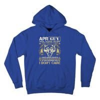 April Guy I Served I Sacrificed I Don't Regret Wolf Funny Gift Tall Hoodie