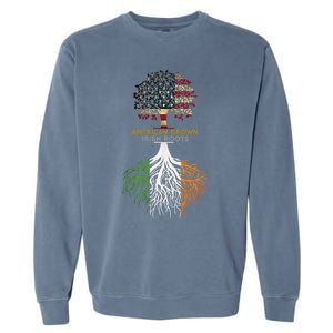 American Grown Irish Roots Ireland And Usa Flags Gift Garment-Dyed Sweatshirt