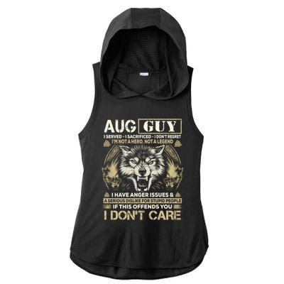 August Guy I Served I Sacrificed I Don't Regret Gift Ladies PosiCharge Tri-Blend Wicking Draft Hoodie Tank