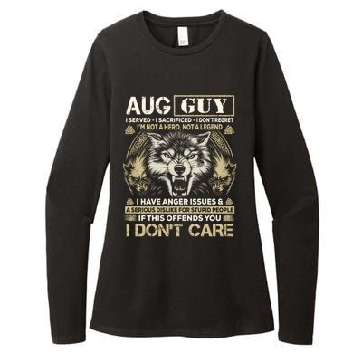 August Guy I Served I Sacrificed I Don't Regret Gift Womens CVC Long Sleeve Shirt