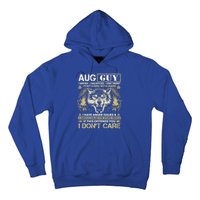 August Guy I Served I Sacrificed I Don't Regret Gift Hoodie