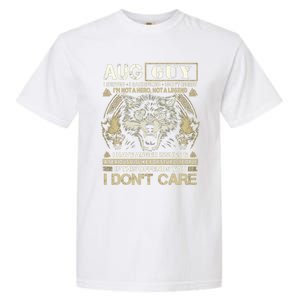 August Guy I Served I Sacrificed I Don't Regret Gift Garment-Dyed Heavyweight T-Shirt