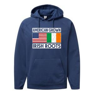 American Grown Irish Roots St Patricks Day Irish American Gift Performance Fleece Hoodie