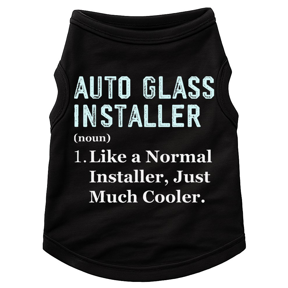 Auto Glass Installer Application Day Glass Installation Doggie Tank