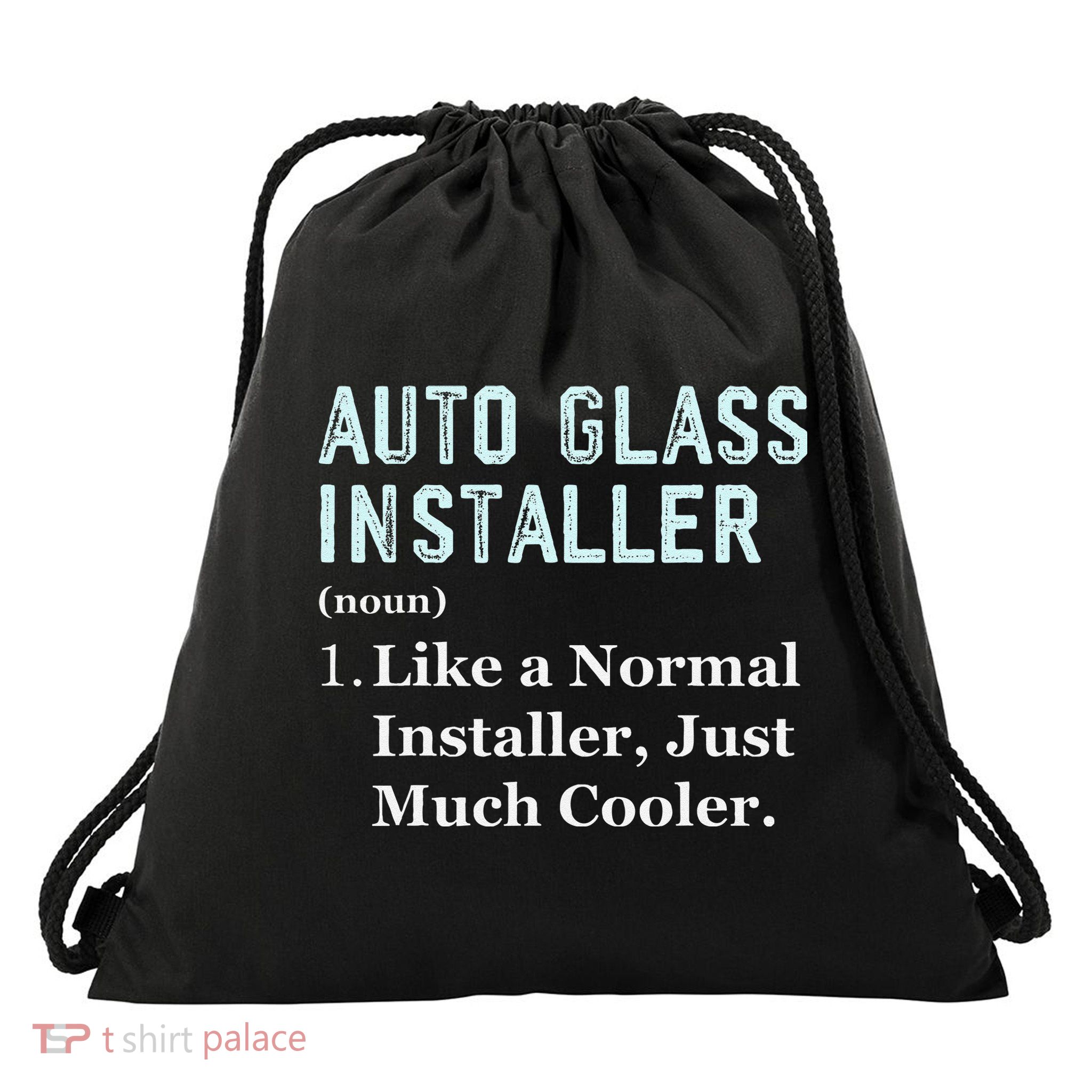 Auto Glass Installer Application Day Glass Installation Drawstring Bag