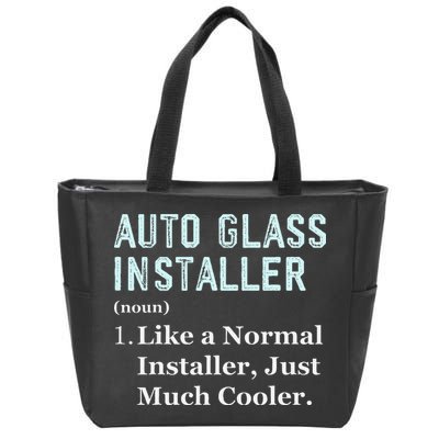 Auto Glass Installer Application Day Glass Installation Zip Tote Bag