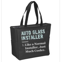 Auto Glass Installer Application Day Glass Installation Zip Tote Bag