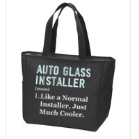 Auto Glass Installer Application Day Glass Installation Zip Tote Bag