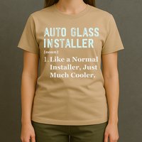 Auto Glass Installer Application Day Glass Installation T-Shirt