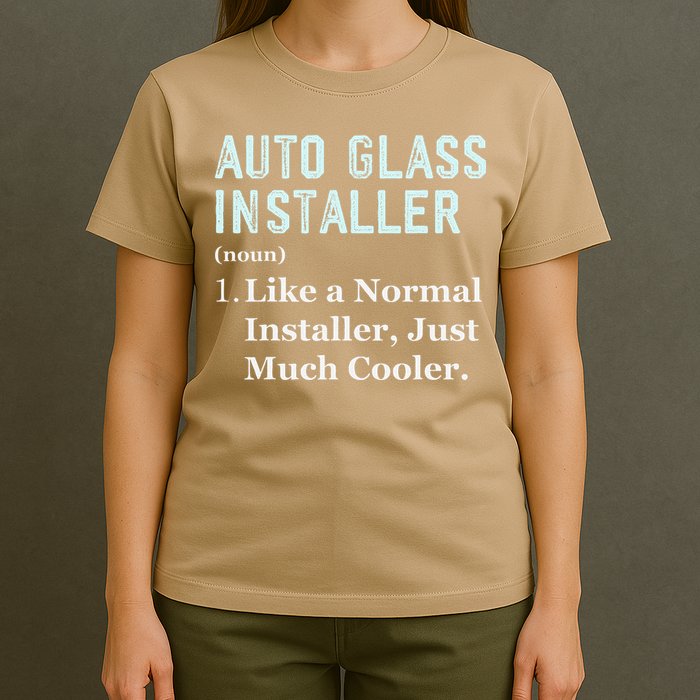 Auto Glass Installer Application Day Glass Installation T-Shirt