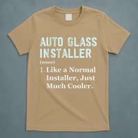 Auto Glass Installer Application Day Glass Installation T-Shirt