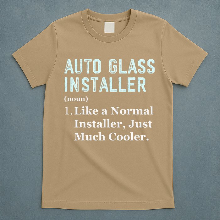 Auto Glass Installer Application Day Glass Installation T-Shirt