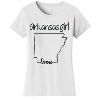 Arkansas Girl I Love Arkansas Home Cute Arkansas Women's T-Shirt