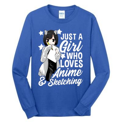 Anime Girl Just A Girl Who Loves Anime And Sketching Drawing Gift Tall Long Sleeve T-Shirt