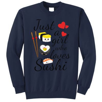 Anime Gift Just A Girl Who Loves Sushi Cute Anime Style Tall Sweatshirt