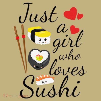 Anime Gift Just A Girl Who Loves Sushi Cute Anime Style T-Shirt