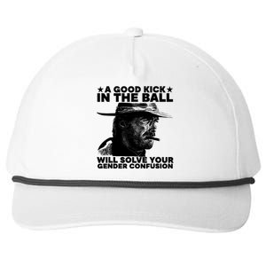 A Good Kick In The Balls Will Solve Your Gender Confusion Snapback Five-Panel Rope Hat