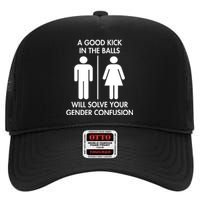 A Good Kick In The Balls Will Solve Your Gender Confusion High Crown Mesh Back Trucker Hat