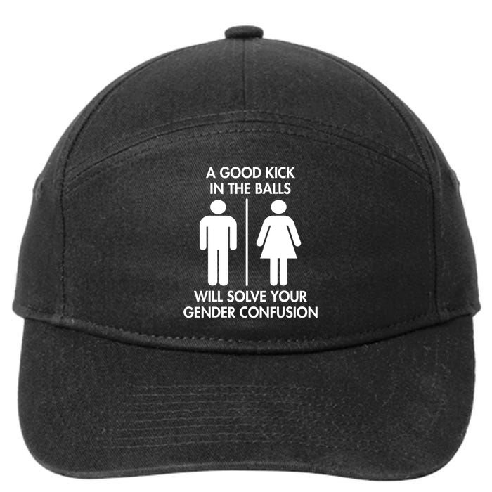 A Good Kick In The Balls Will Solve Your Gender Confusion 7-Panel Snapback Hat