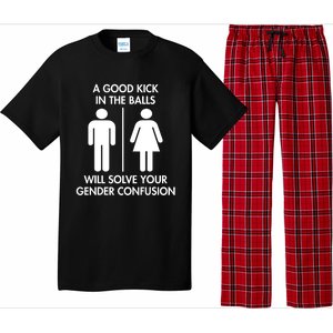 A Good Kick In The Balls Will Solve Your Gender Confusion Pajama Set