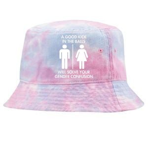 A Good Kick In The Balls Will Solve Your Gender Confusion Tie-Dyed Bucket Hat