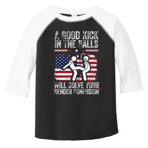 A Good Kick In The Balls Will Solve Your Gender Confusion Gift Toddler Fine Jersey T-Shirt