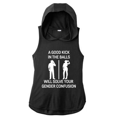 A Good Kick In The Balls Will Solve Your Gender Confusion Ladies PosiCharge Tri-Blend Wicking Draft Hoodie Tank