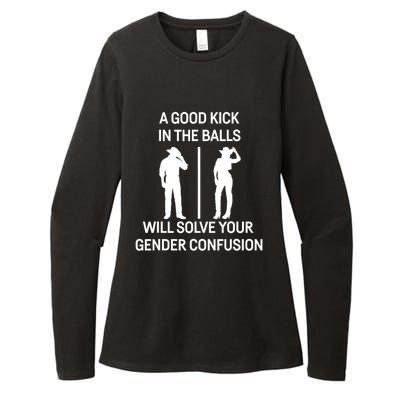 A Good Kick In The Balls Will Solve Your Gender Confusion Womens CVC Long Sleeve Shirt