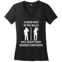 A Good Kick In The Balls Will Solve Your Gender Confusion Women's V-Neck T-Shirt