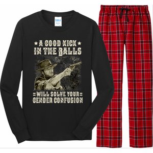 A Good Kick In Balls Will Solve Your Gender Confusion Long Sleeve Pajama Set