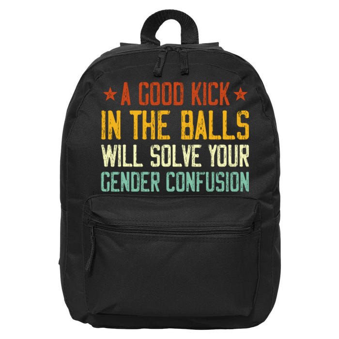 A Good Kick In The Balls Will Solve Your Gender Confusion 16 in Basic Backpack