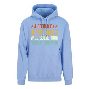 A Good Kick In The Balls Will Solve Your Gender Confusion Unisex Surf Hoodie