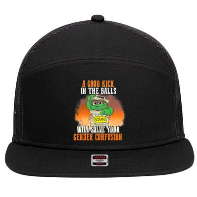 A Good Kick In The Balls Will Solve Your Gender Confusion 7 Panel Mesh Trucker Snapback Hat