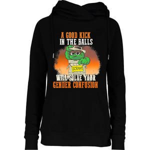 A Good Kick In The Balls Will Solve Your Gender Confusion Womens Funnel Neck Pullover Hood