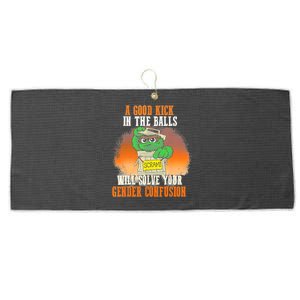 A Good Kick In The Balls Will Solve Your Gender Confusion Large Microfiber Waffle Golf Towel