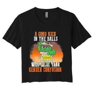 A Good Kick In The Balls Will Solve Your Gender Confusion Women's Crop Top Tee