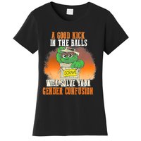 A Good Kick In The Balls Will Solve Your Gender Confusion Women's T-Shirt