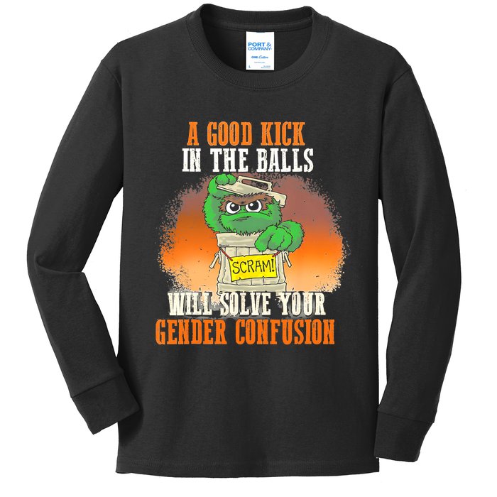 A Good Kick In The Balls Will Solve Your Gender Confusion Kids Long Sleeve Shirt