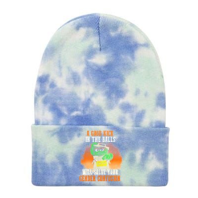 A Good Kick In The Balls Will Solve Your Gender Confusion Tie Dye 12in Knit Beanie