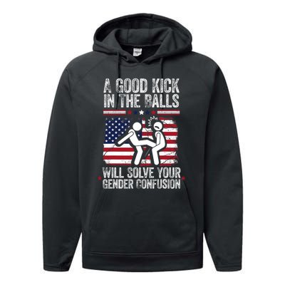 A Good Kick In The Balls Will Solve Your Gender Confusion Performance Fleece Hoodie