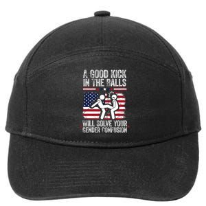 A Good Kick In The Balls Will Solve Your Gender Confusion 7-Panel Snapback Hat