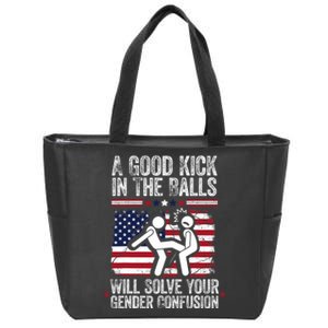 A Good Kick In The Balls Will Solve Your Gender Confusion Zip Tote Bag