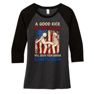 A Good Kick In The Balls Will Solve Your Gender Women's Tri-Blend 3/4-Sleeve Raglan Shirt