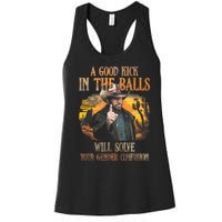 A Good Kick In The Balls Will Solve Your Gender Confusion Women's Racerback Tank