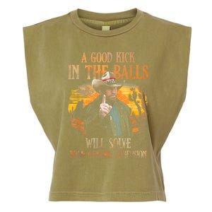 A Good Kick In The Balls Will Solve Your Gender Confusion Garment-Dyed Women's Muscle Tee