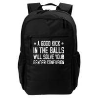 A Good Kick In The Balls Will Solve Your Gender Confusion Daily Commute Backpack