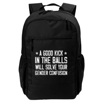 A Good Kick In The Balls Will Solve Your Gender Confusion Daily Commute Backpack